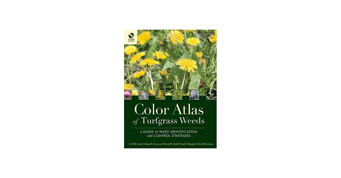 Color Atlas of Turfgrass Weeds: A Guide to Weed Identification and Control Strategies | 拾書所