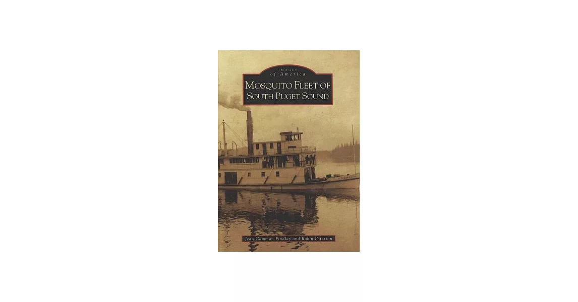 Mosquito Fleet of South Puget Sound | 拾書所