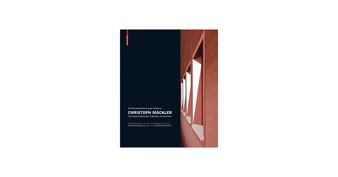 Christoph Mackler: The Rematerialisation of Modern Architecture | 拾書所