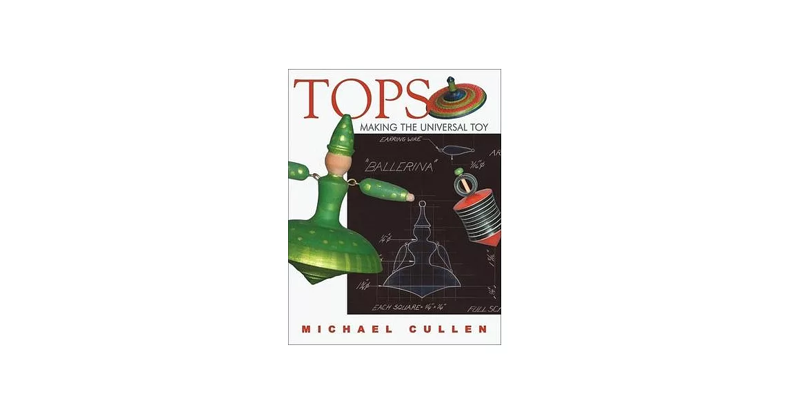 Tops: Making the Universal Toy | 拾書所