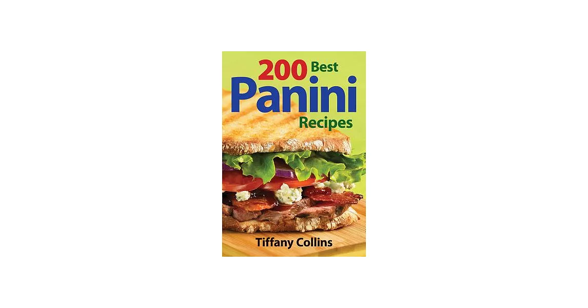 200 Best Panini Recipes | 拾書所