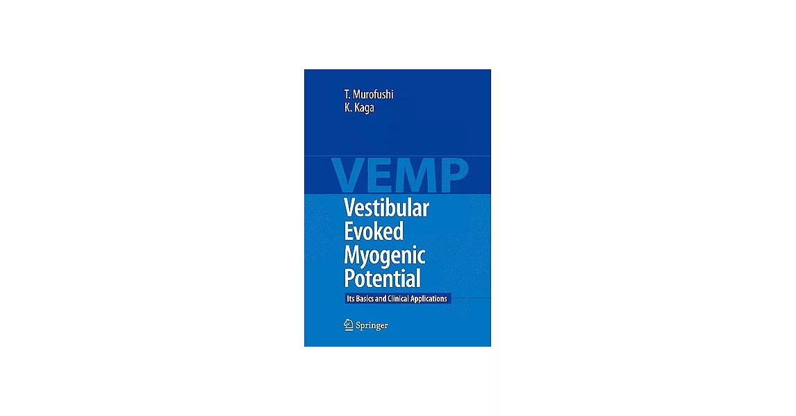 Vestibular Evoked Myogenic Potential: Its Basics and Clinical Applications | 拾書所