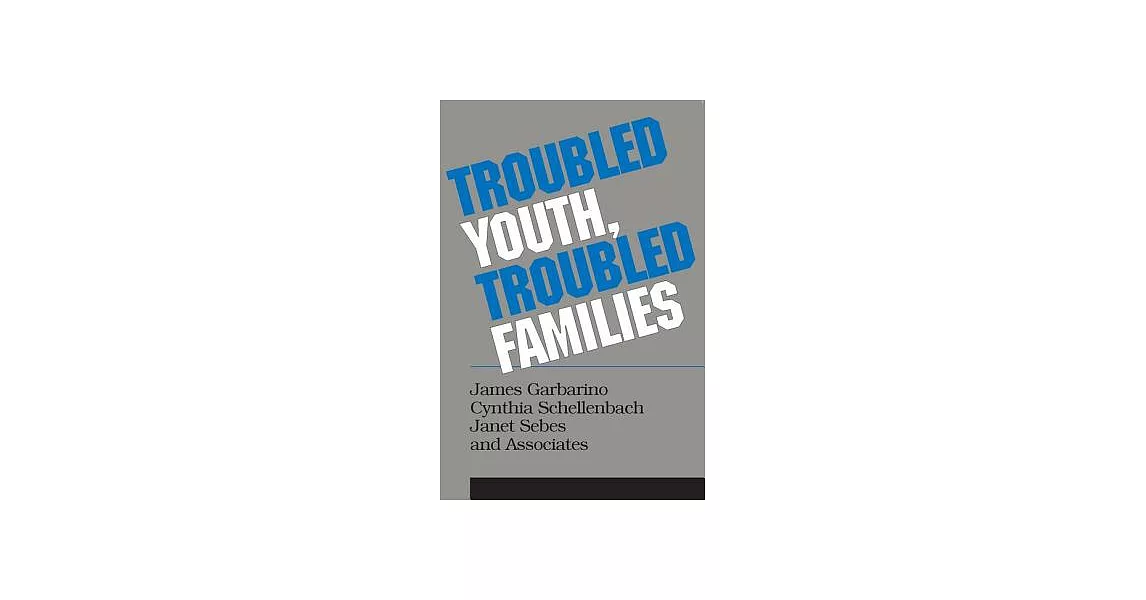 Troubled Youth, Troubled Families: Understanding Families at-Risk for Adolescent Treatment | 拾書所