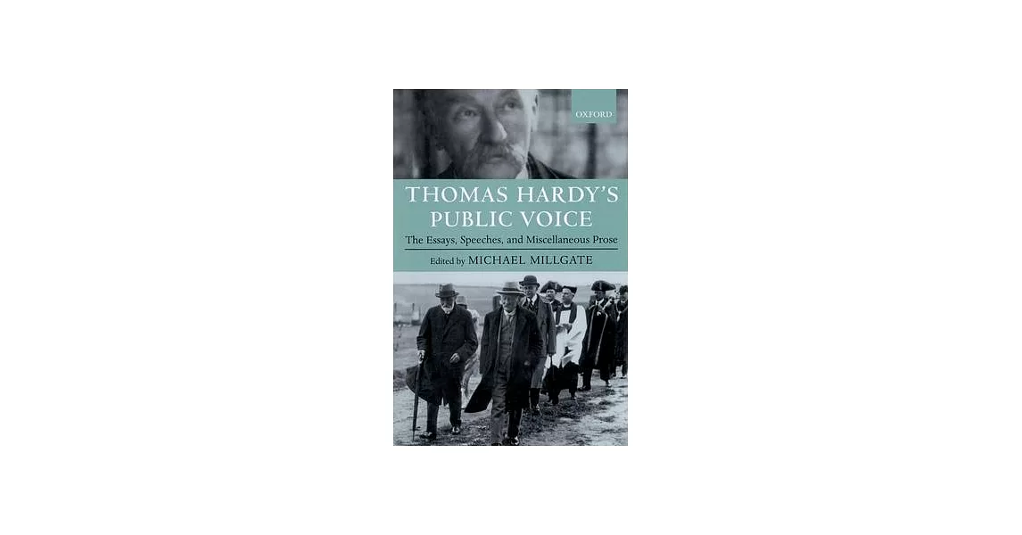 Thomas Hardy’s Public Voice: The Essays, Speeches, and Miscellaneous Prose | 拾書所