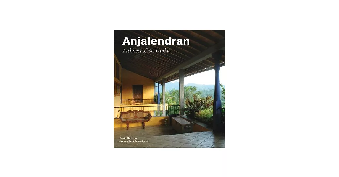 Anjalendran: Architect of Sri Lanka | 拾書所