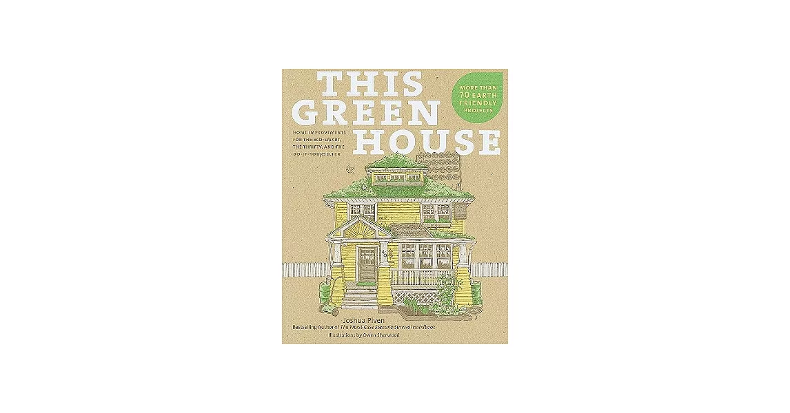 This Green House: Home Improvements for the Eco-Smart, the Thrifty, and the Do-it-Yourselfer | 拾書所