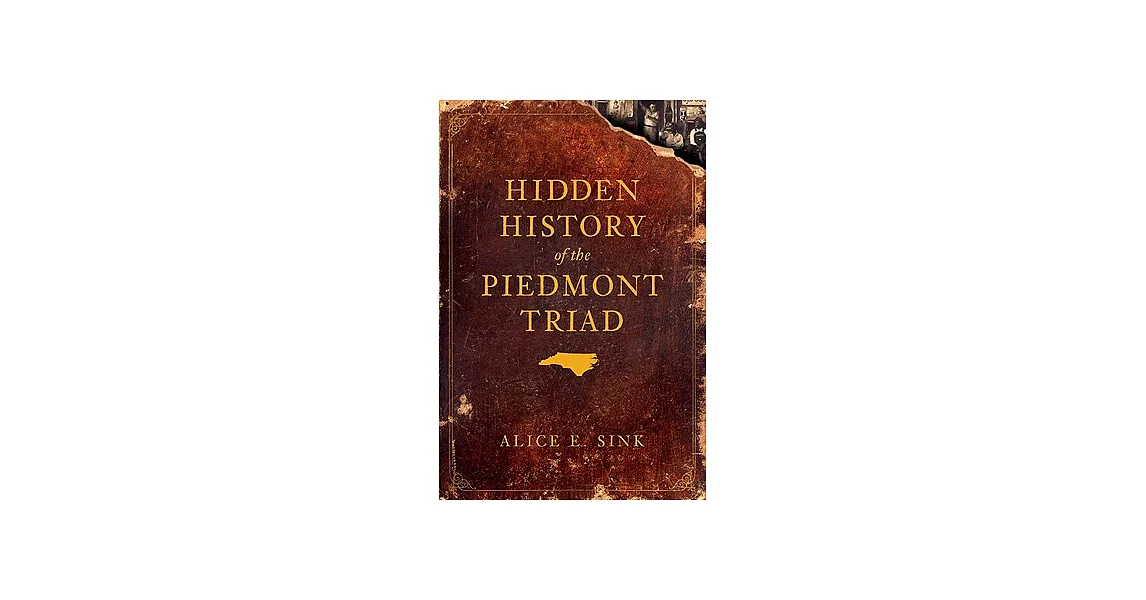 博客來Hidden History of the Piedmont Triad