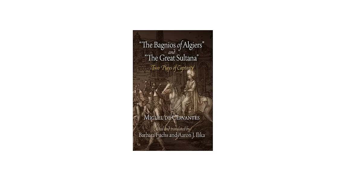 The Bagnios of Algiers and The Great Sultana: Two Plays of Captivity | 拾書所