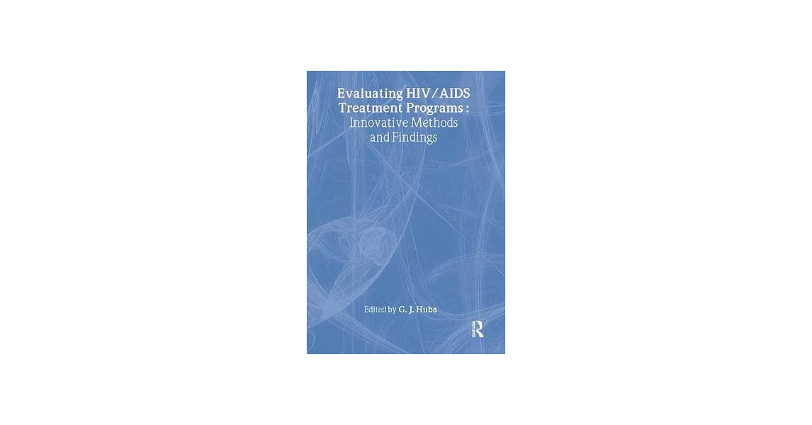 Evaluating Hiv/AIDS Treatment Programs: Innovative Methods and Findings | 拾書所