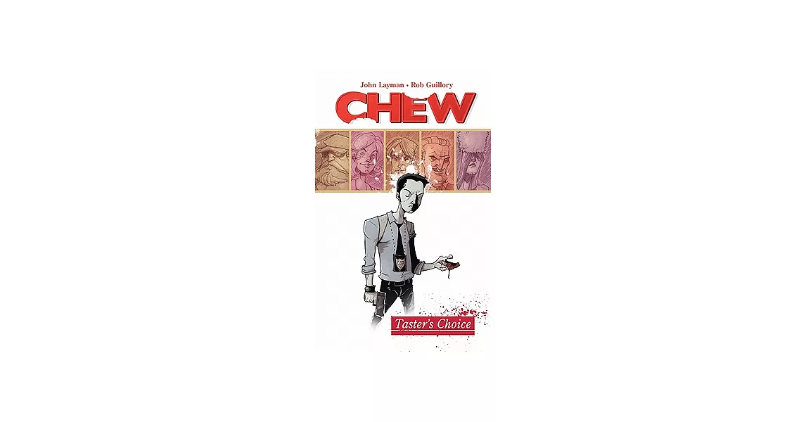 Chew Volume 1: Tasters Choice | 拾書所