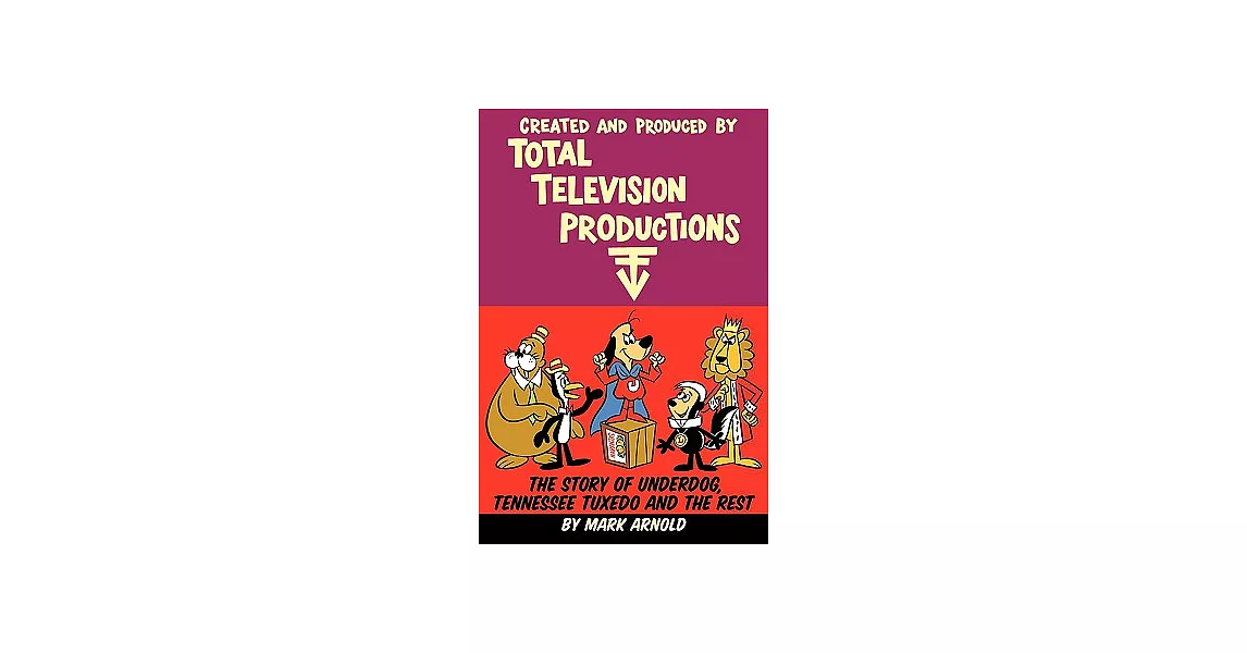 Created and Produced by Total Television Productions | 拾書所