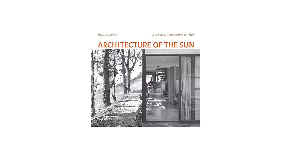 Architecture of the Sun: Los Angeles Modernism 1900-1970 | 拾書所