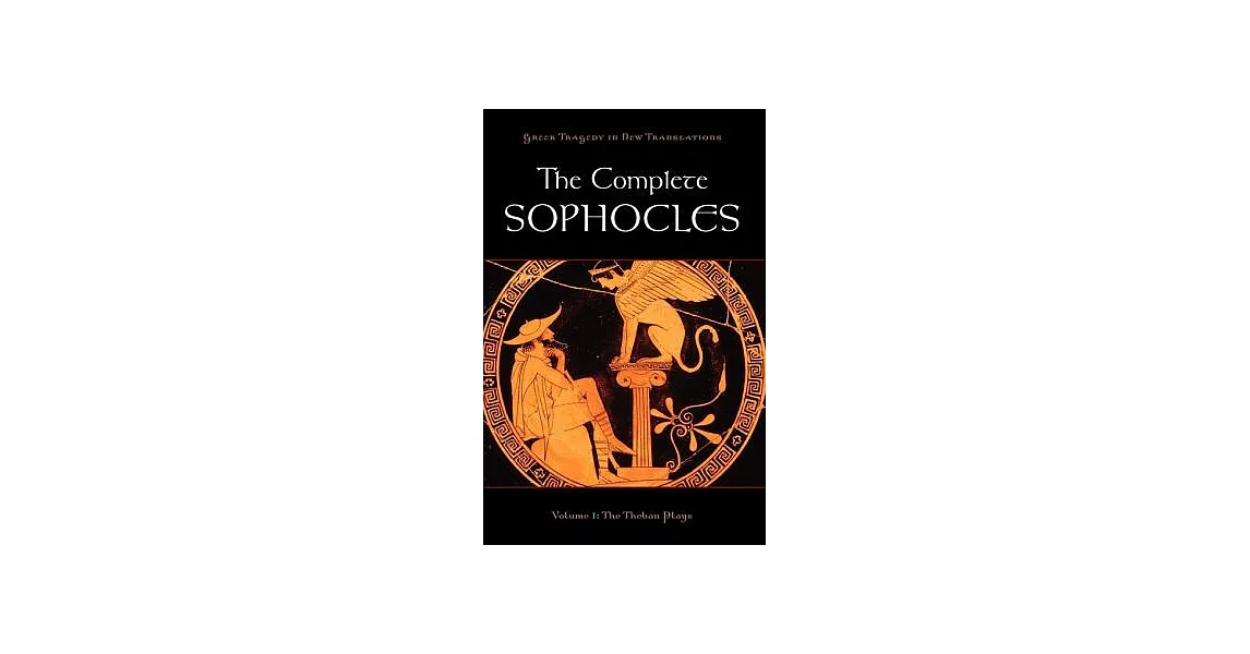The Complete Sophocles: Volume 1: The Theban Plays | 拾書所