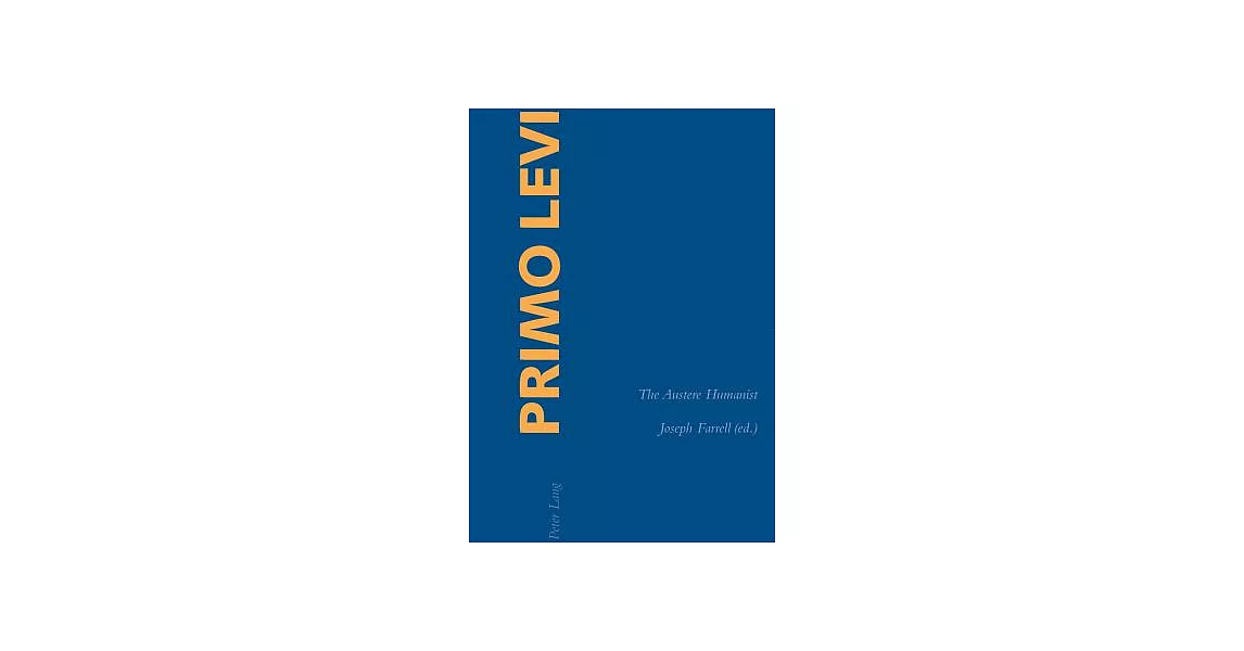 Primo Levi: The Austere Humanist. | 拾書所