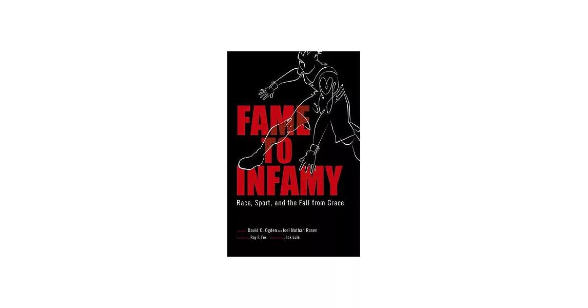 博客來Fame to Infamy Race, Sport, and the Fall from Grace