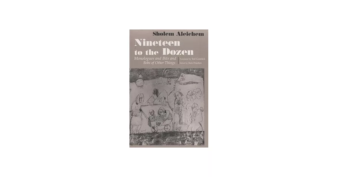 Nineteen to the Dozen: Monologues and Bits and Bobs of Other Things | 拾書所