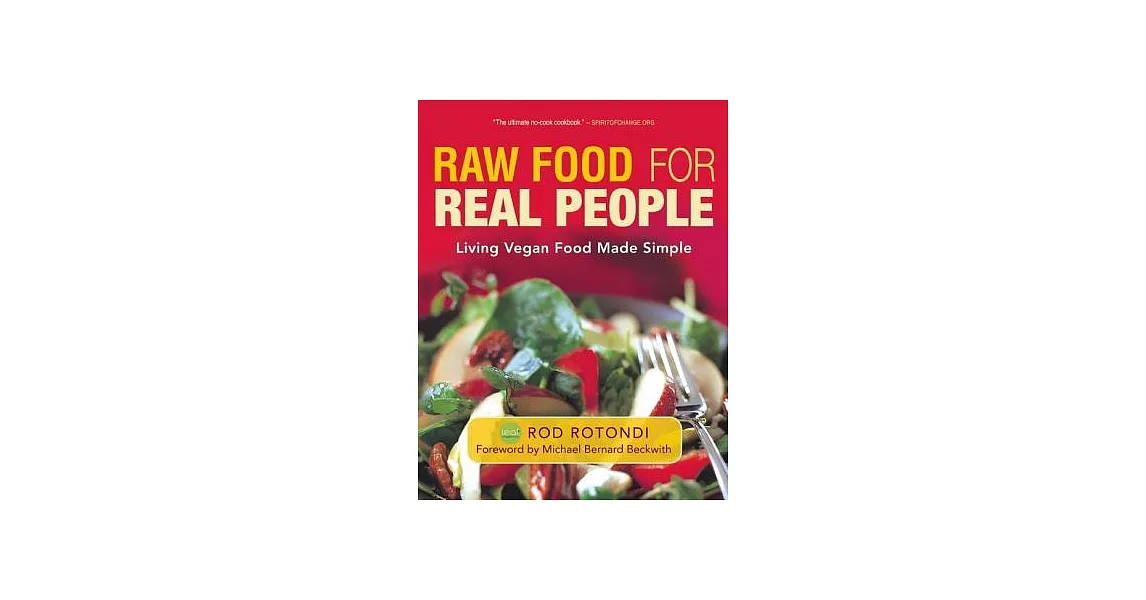 Raw Food for Real People: Living Vegan Food Made Simple | 拾書所