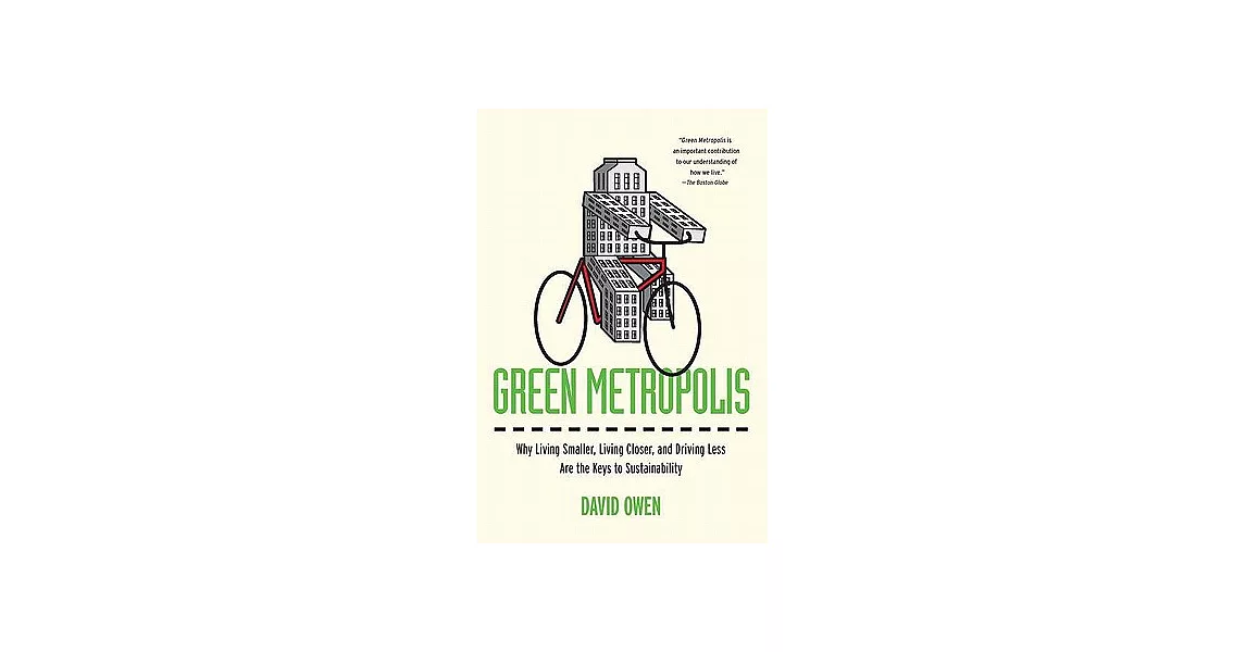 Green Metropolis: Why Living Smaller, Living Closer, and Driving Less Are the Keys to Sustainability | 拾書所