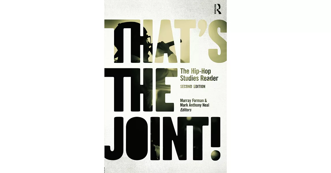 That’s the Joint!: The Hip-Hop Studies Reader | 拾書所