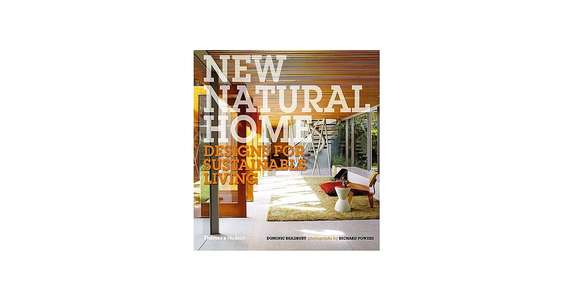 New Natural Home: Designs for Sustainable Living | 拾書所