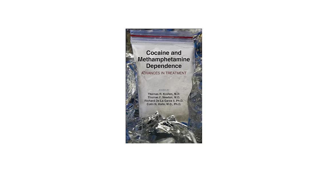 Cocaine and Methamphetamine Dependence: Advances in Treatment | 拾書所