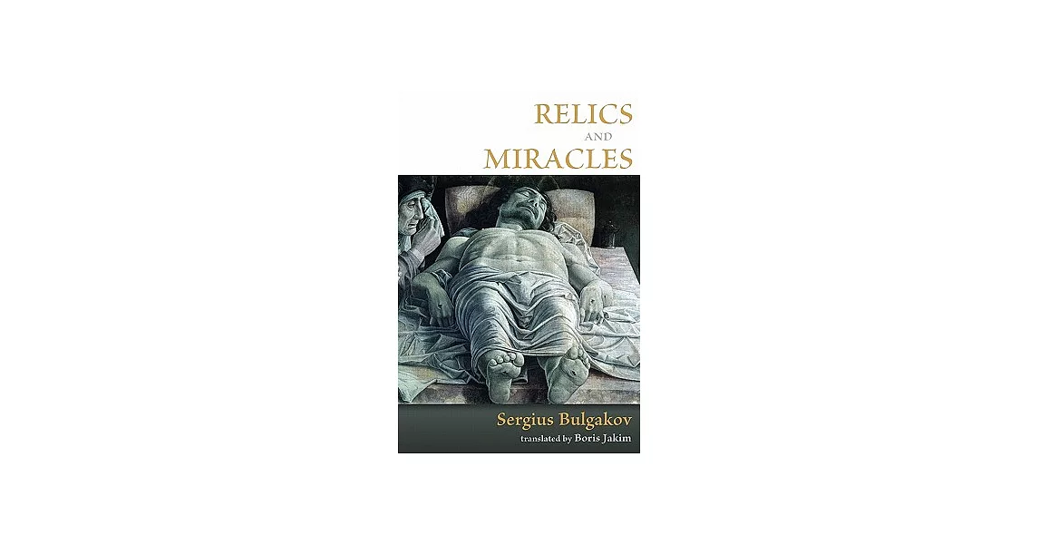 Relics and Miracles: Two Theological Essays | 拾書所