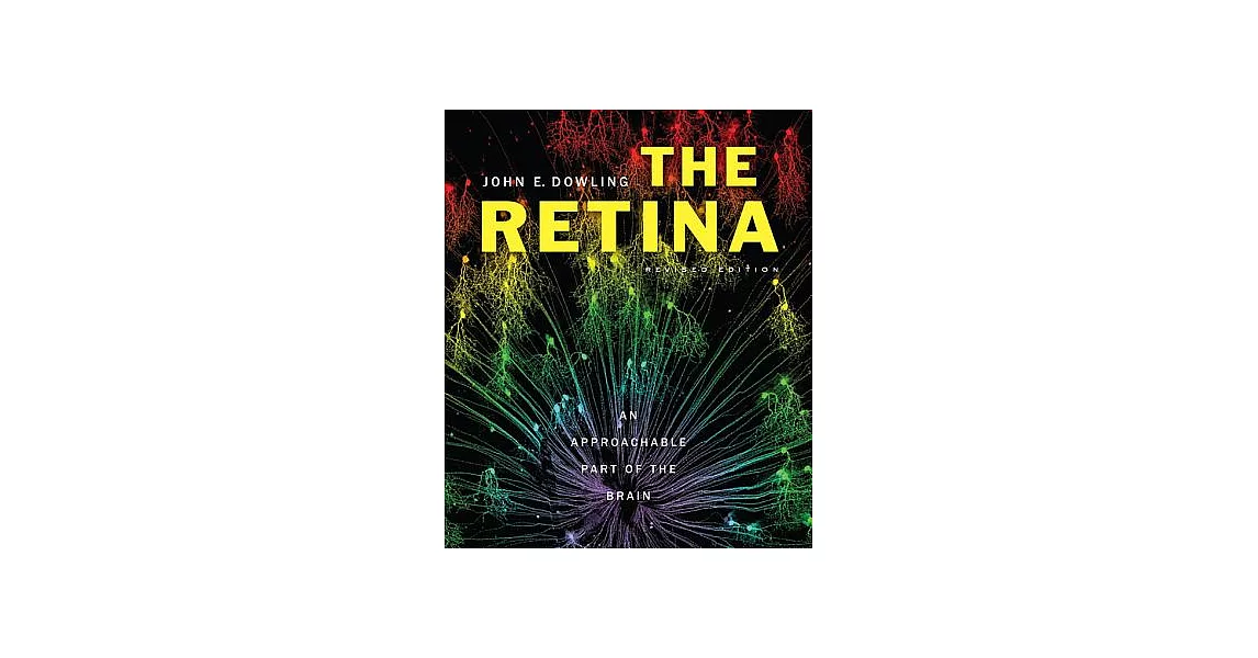 The Retina: An Approachable Part of the Brain, Revised Edition | 拾書所