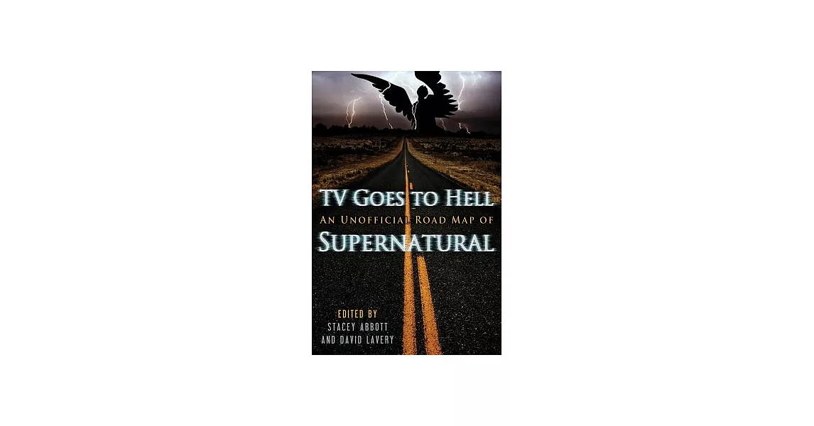 TV Goes to Hell: An Unofficial Road Map of Supernatural | 拾書所