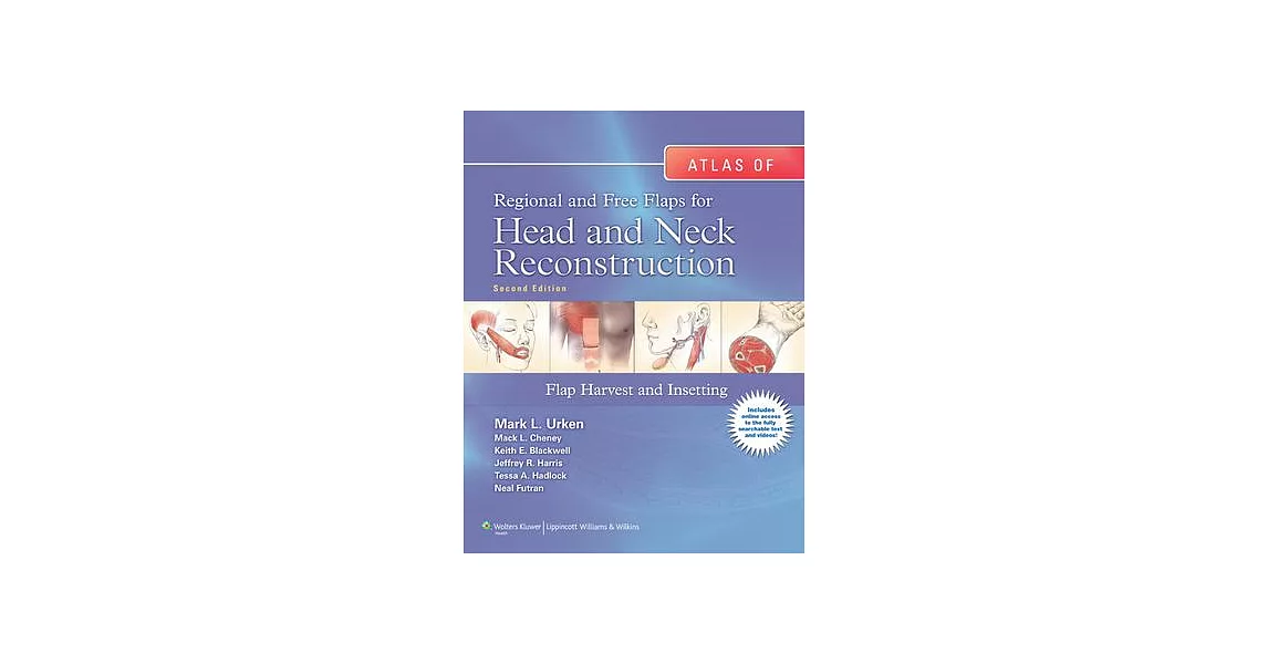 Atlas of Regional and Free Flaps for Head and Neck Reconstruction:: Flap Harvest and Insetting | 拾書所