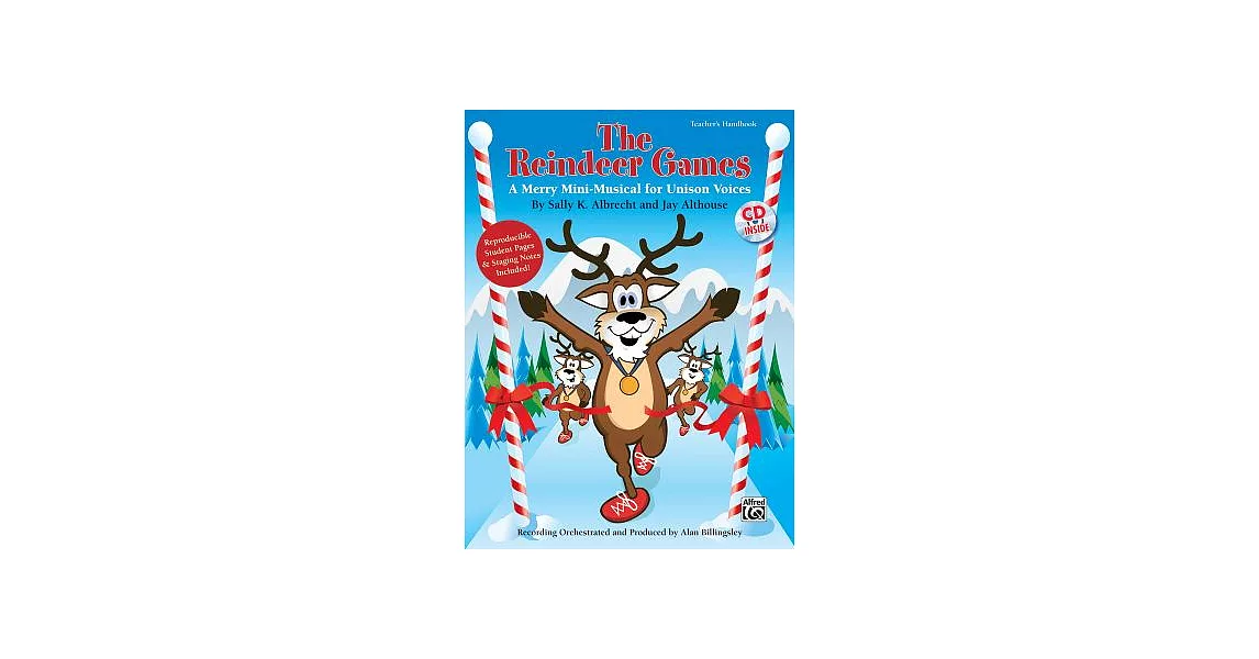 The Reindeer Games: A Merry Mini-musical for Unison Voices (Kit), Book & Cd | 拾書所