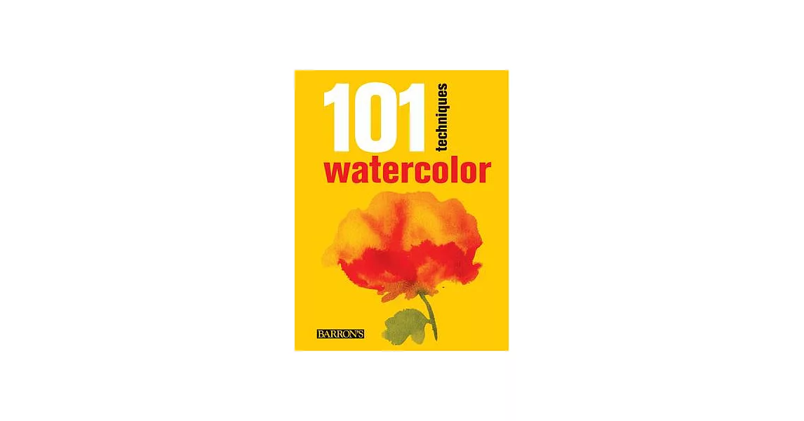 101 Techniques: Watercolor | 拾書所