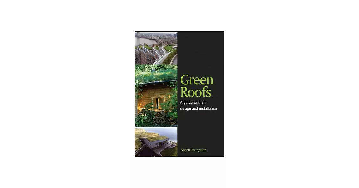 Green Roofs: A Guide to Their Design and Installation | 拾書所