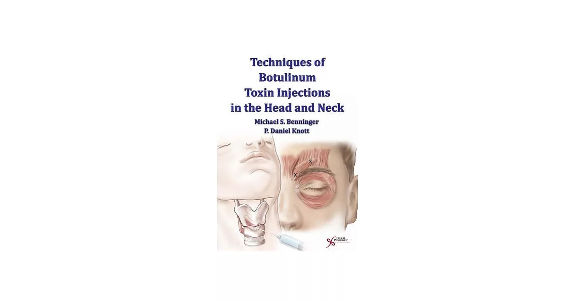 Techniques of Botulinum Toxin Injections in the Head and Neck | 拾書所