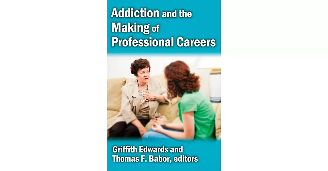 Addiction and the Making of Professional Careers | 拾書所