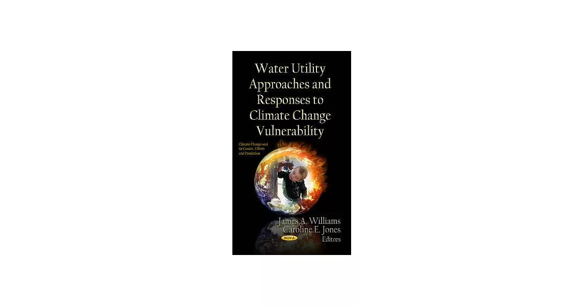 Water Utility Approaches and Responses to Climate Change Vulnerability | 拾書所