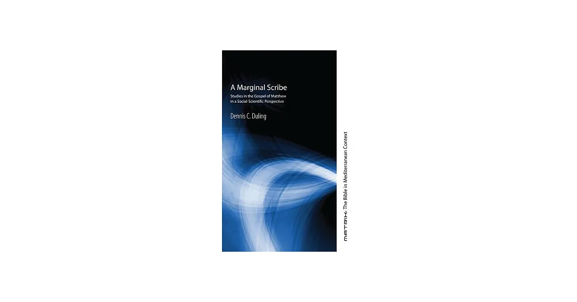 博客來-A Marginal Scribe: Studies of the Gospel of Matthew in Social ...