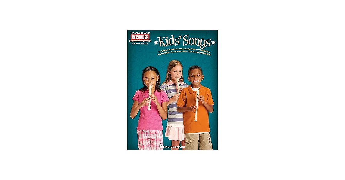 Kids’ Songs: Hal Leonard Recorder Songbook | 拾書所