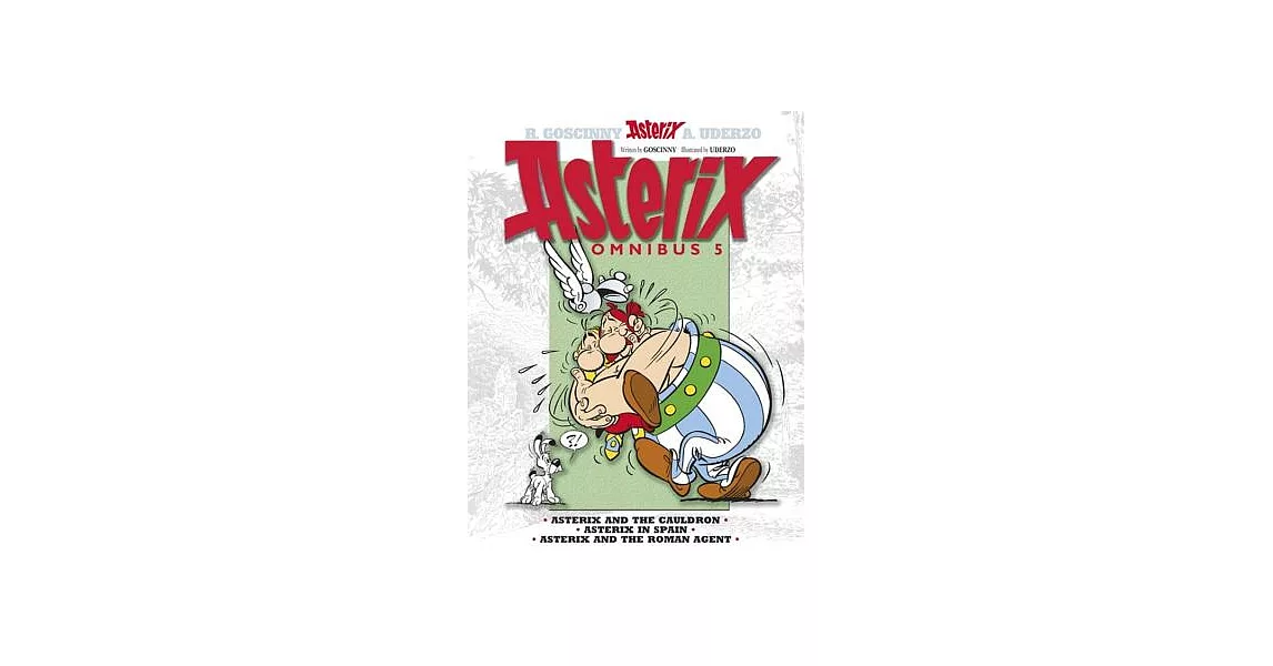 Asterix Omnibus 5: Asterix and the Cauldron, Asterix in Spain, Asterix and the Roman Agent | 拾書所