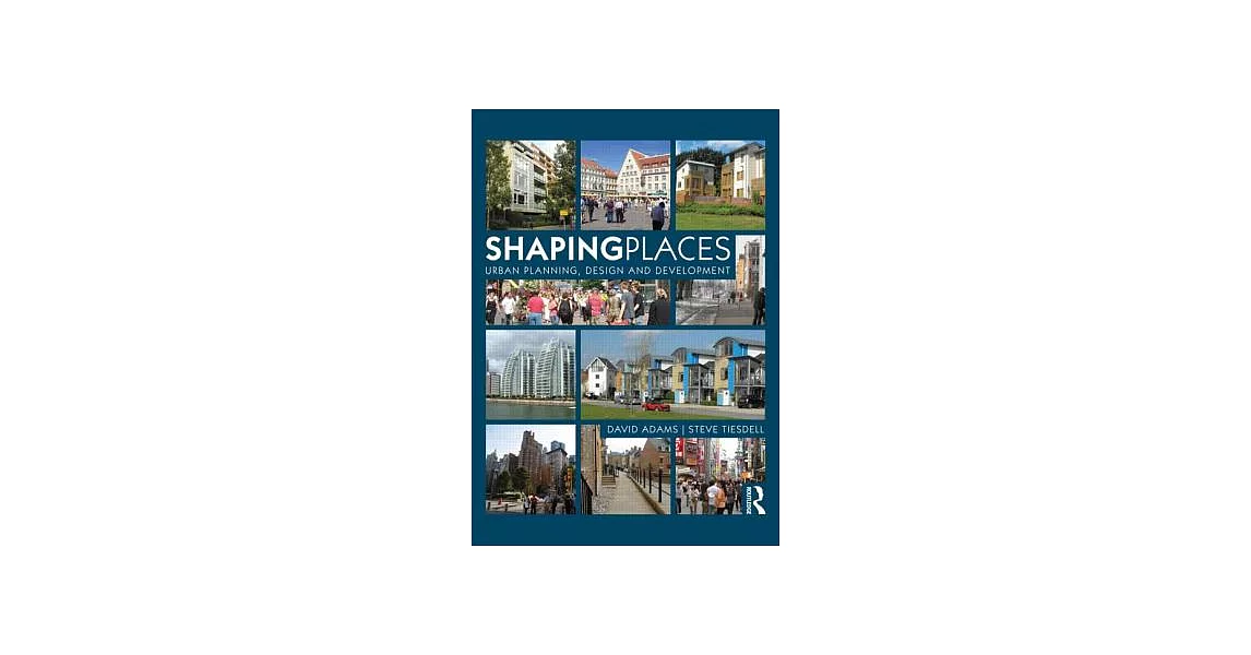 Shaping Places: Urban Planning, Design and Development | 拾書所