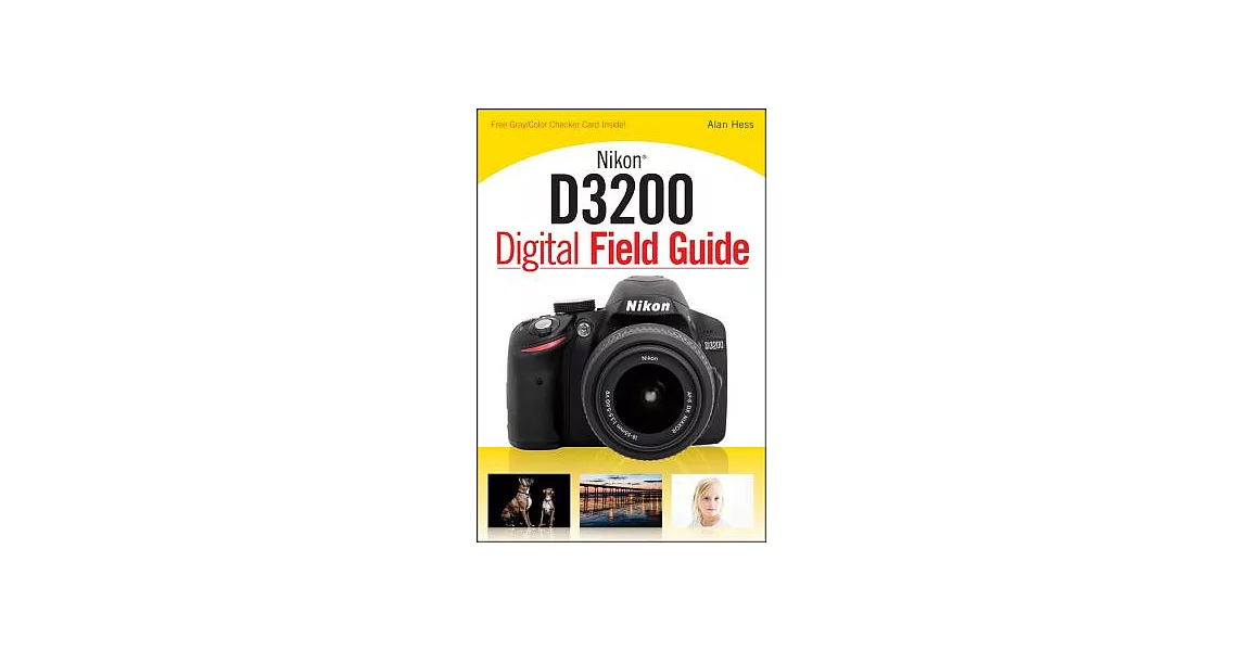 Nikon D3200 Digital Field Guide | 拾書所