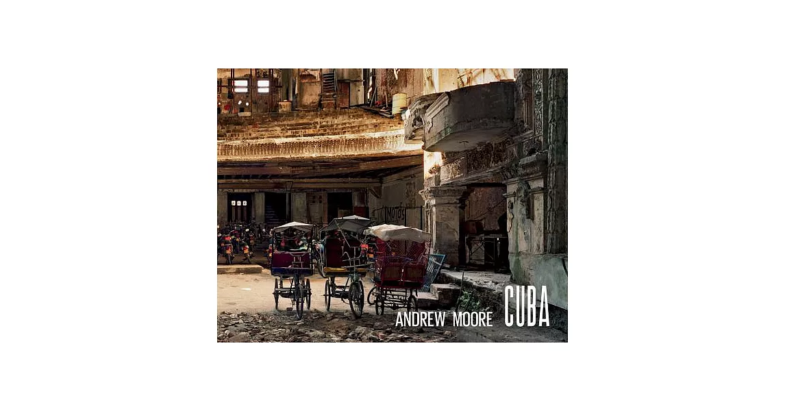 Andrew Moore: Cuba | 拾書所