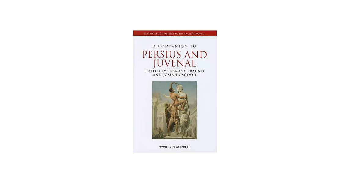 A Companion to Persius and Juvenal | 拾書所