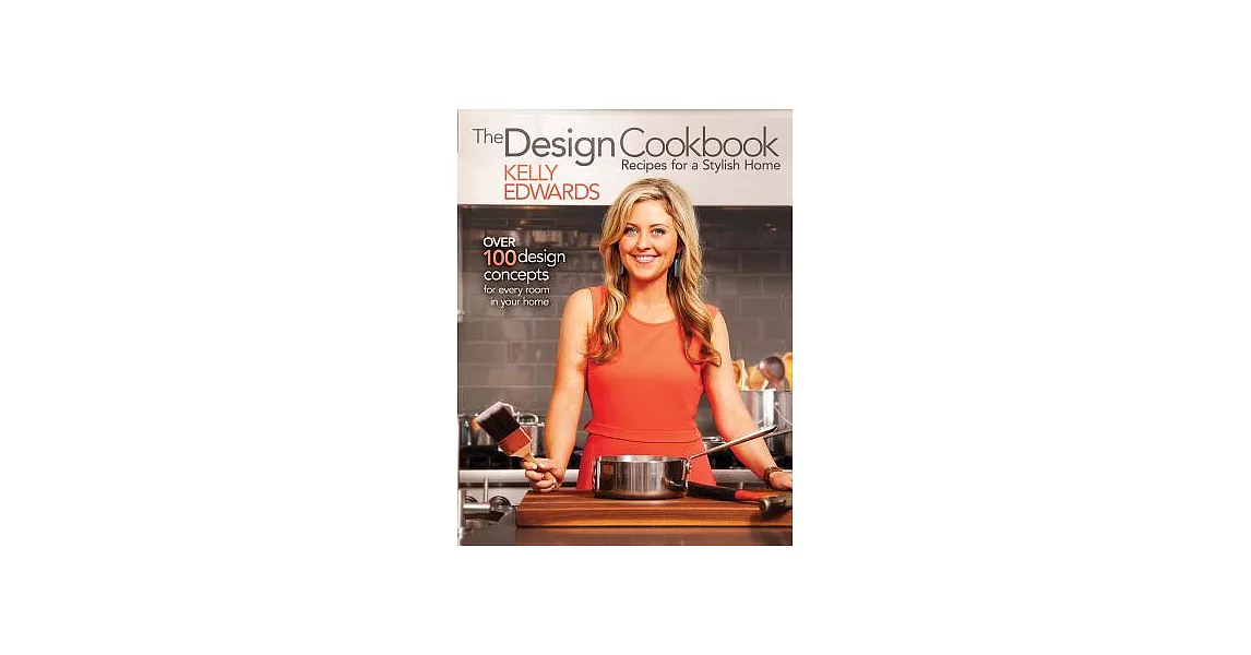 The Design Cookbook: Recipes for a Stylish Home | 拾書所