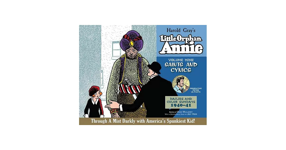 The Complete Little Orphan Annie 9: Saints and Cynics: Daily and Sunday Comics, 1940-1941 | 拾書所