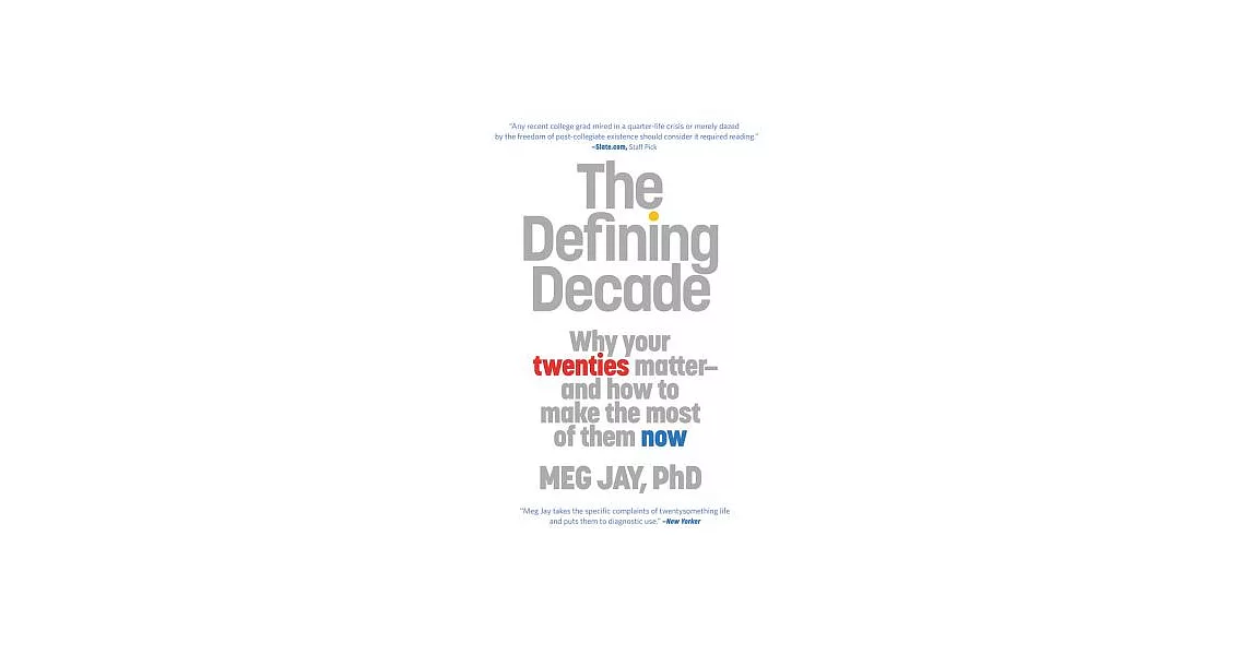 The Defining Decade: Why Your Twenties Matter and How to Make the Most of Them Now | 拾書所