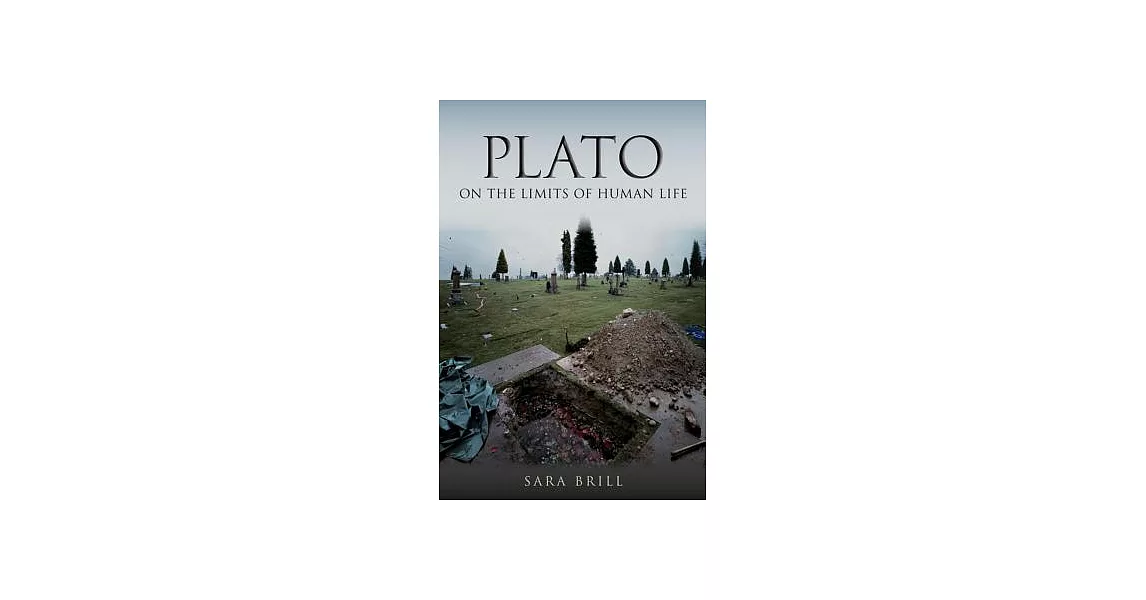 Plato on the Limits of Human Life | 拾書所