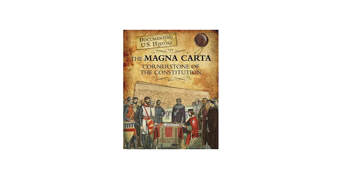 博客來-The Magna Carta: Cornerstone of the Constitution