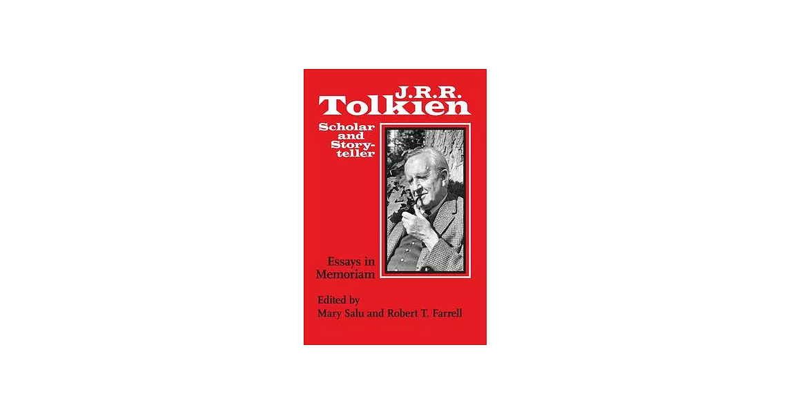 J. R. R. Tolkien, Scholar and Storyteller: Essays in Memoriam | 拾書所