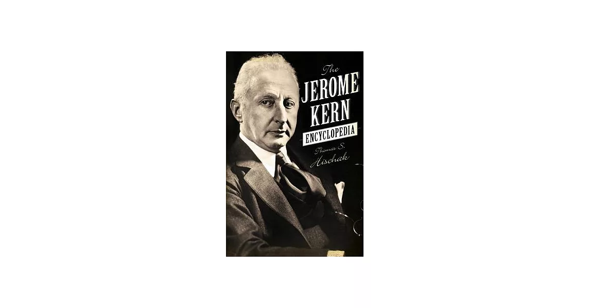 The Jerome Kern Encyclopedia | 拾書所