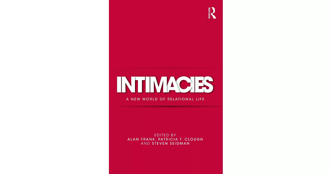 Intimacies: A New World of Relational Life | 拾書所